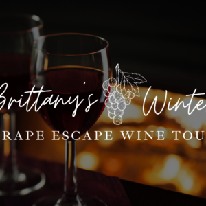 WINTER GRAPE ESCAPE WINE TOUR - LA CROSSE