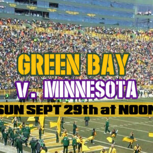 LA CROSSE TO LAMBEAU - PACKERS vs VIKINGS - SEPT 29th